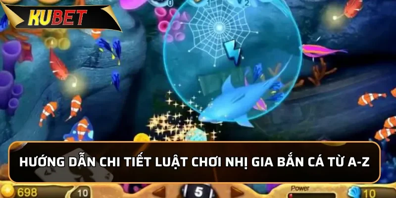 Nhị Gia Bắn Cá - Chinh Phục Đại Dương Sinh Động Tại KUBET Hướng dẫn chi tiết luật Chơi Nhị Gia Bắn Cá Từ A-Z