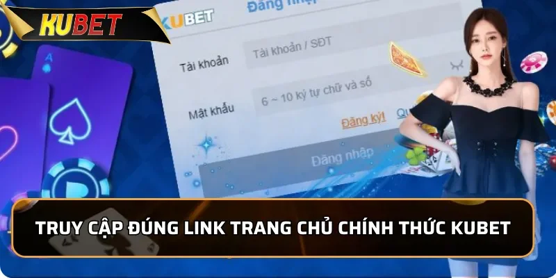 Đăng Nhập KUBET - Đường Link Chính Thức An Toàn 2025 Truy cập đúng link trang chủ chính thức đăng nhập Kubet